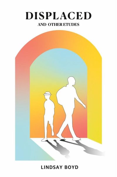 Displaced and Other Etudes (eBook, ePUB) Displaced and Other Etudes (eBook, ePUB)