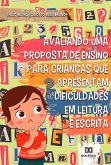 Avaliando uma proposta de ensino para crianças que apresentam dificuldades em leitura e escrita (eBook, ePUB)