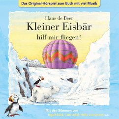 Der kleine Eisbär, Kleiner Eisbär hilf mir fliegen! (MP3-Download) - Gödde, Marcell