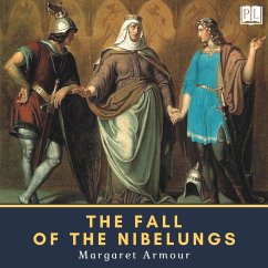 The Fall of the Nibelungs (MP3-Download) - Armour, Margaret