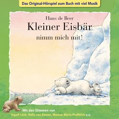 Der kleine Eisbär, Kleiner Eisbär nimm mich mit! (MP3-Download) - Gödde, Marcell
