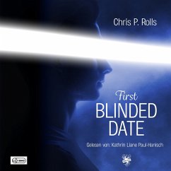 First Blinded Date (MP3-Download) - Rolls, Chris P.