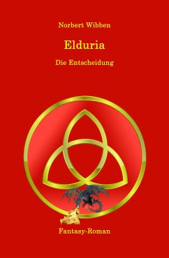 Elduria - Die Entscheidung (eBook, ePUB) - Wibben, Norbert