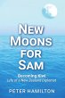 New Moons For Sam: Becoming Kiwi - Life... - Bild 1
