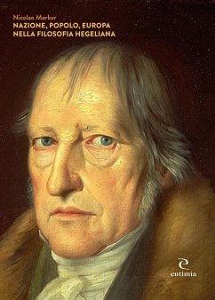 Nazione, popolo, Europa nella filosofia hegeliana (eBook, PDF) - Merker, Nicolao