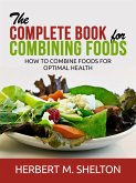 The Complete Book for Combining Foods (eBook, ePUB)