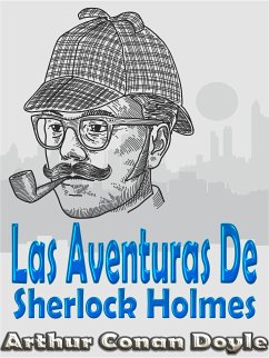 Las Aventuras De Sherlock Holmes (eBook, ePUB) - Doyle, Arthur Conan