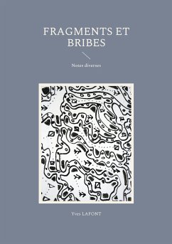 Fragments et Bribes (eBook, ePUB)