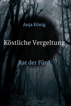 Köstliche Vergeltung (eBook, ePUB) - König, Anja