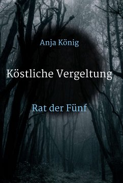 Köstliche Vergeltung (eBook, ePUB) - König, Anja