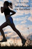 Das Leben ist ein Marathon (eBook, ePUB)