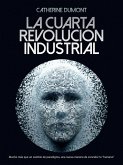 La cuarta revolución industrial (eBook, ePUB) La cuarta revolución industrial (eBook, ePUB)