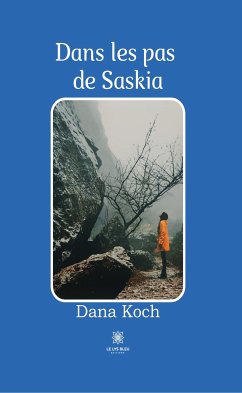 Dans les pas de Saskia (eBook, ePUB) - Koch, Dana