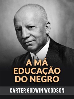 Cover A Má Educação Do Negro (Traduzido) (eBook, ePUB)