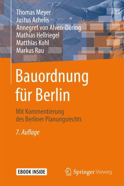 Bauordnung für Berlin (eBook, PDF) - Meyer, Thomas; Achelis, Justus; von Alven-Döring, Annegret; Hellriegel, Mathias; Kohl, Matthias; Rau, Markus