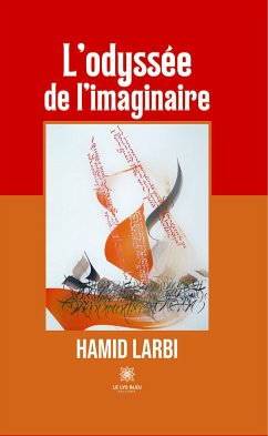 L’odyssée de l’imaginaire (eBook, ePUB) - Larbi, Hamid