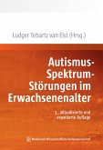 Autismus-Spektrum-Störungen im Erwachsenenalter (eBook, ePUB)
