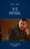 K-9 Patrol (Kansas City Crime Lab, Book 1) (Mills & Boon Heroes) (eBook, ePUB)