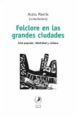 Folclore en las grandes ciudades (eBook, ePUB)