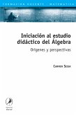 Iniciación al estudio didáctico del Álgebra (eBook, ePUB)