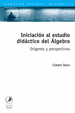 Iniciación al estudio didáctico del Álgebra (eBook, ePUB) - Sessa, Carmen