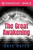 The Great Awakening (Q Chronicles, #2) (eBook, ePUB) The Great Awakening (Q Chronicles, #2) (eBook, ePUB)