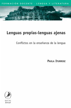 Lenguas propias-lenguas ajenas (eBook, ePUB) - Iturrioz, Paola