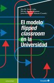 El modelo flipped classroom en la Universidad (eBook, PDF)