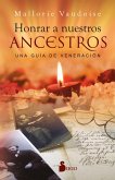 Honrar a nuestros ancestros (eBook, ePUB) Honrar a nuestros ancestros (eBook, ePUB)
