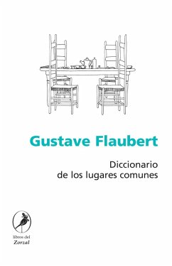 Diccionario de los lugares comunes (eBook, ePUB) - Flaubert, Gustave