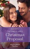 The Single Dad's Christmas Proposal (Mills & Boon True Love) (eBook, ePUB)