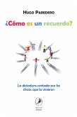 ¿Cómo es un recuerdo? (eBook, ePUB)