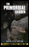 The Primordial Garden (The Flashback Cycle, #5) (eBook, ePUB)