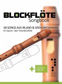 Blockflöte Songbook - 48 Songs aus Irland & Großbritannien (eBook, ePUB)