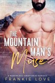The Mountain Man's Muse (A Modern Mail-Order Bride Romance, #1) (eBook, ePUB)