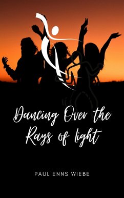 Cover Dancing Over the Rays of Light (eBook, ePUB)