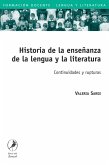 Historia de la enseñanza de la lengua y la literatura (eBook, ePUB)
