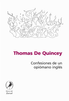 Confesiones de un opiómano inglés (eBook, ePUB) - De Quincey, Thomas