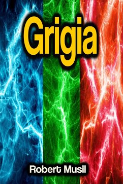 Grigia (eBook, ePUB) - Musil, Robert