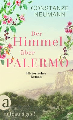 Der Himmel über Palermo (eBook, ePUB) - Neumann, Constanze