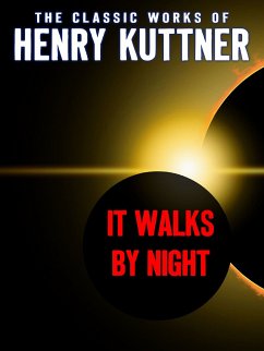 It Walks By Night (eBook, ePUB) - Kuttner, Henry
