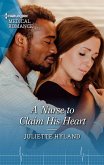 A Nurse to Claim His Heart (eBook, ePUB)