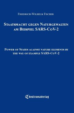 Staatsmacht gegen Naturgewalten am Beispiel SARS-CoV-2 (eBook, ePUB) Cover Staatsmacht gegen Naturgewalten am Beispiel SARS-CoV-2 (eBook, ePUB)