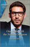 One Night with the Sicilian Surgeon (eBook, ePUB)