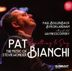 Something To Say The Music Of Stevie Wonder - Bianchi,Pat