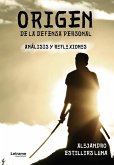 Origen de la defensa personal (eBook, ePUB)