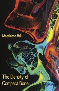 The Density of Compact Bone (eBook, ePUB) - Ball, Magdalena