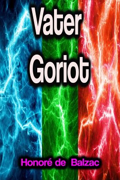 Vater Goriot (eBook, ePUB) - de Balzac, Honoré