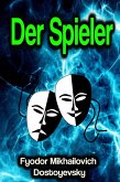 Der Spieler (eBook, ePUB)