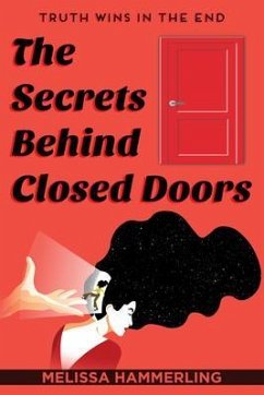 The Secrets Behind Closed Doors eBook ePUB von Melissa